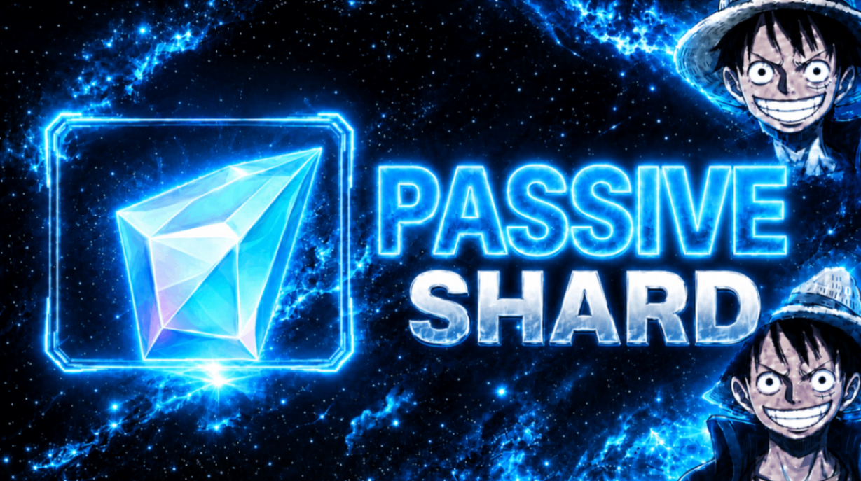 ✨ Passive Shard